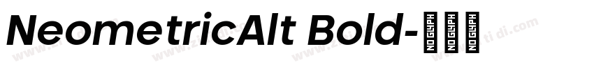 NeometricAlt Bold字体转换